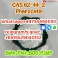 +44734494093 CAS 62-44-2 Phenacetin